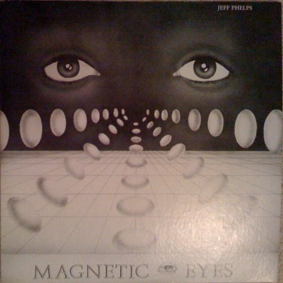 jeff phelps Magnetic Eyes    